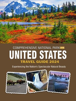cover image of COMPREHENSIVE NATIONAL PARK OF THE UNITED STATES TRAVEL GUIDE 2024
